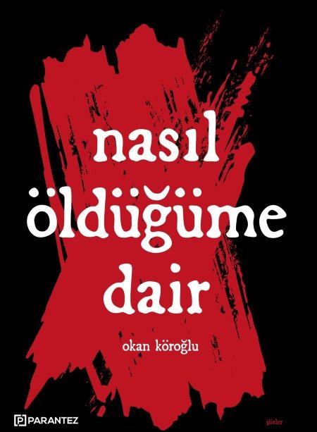Nasıl Öldüğüme Dair (İmzalı & Ön sipariş)